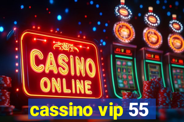 cassino vip 55